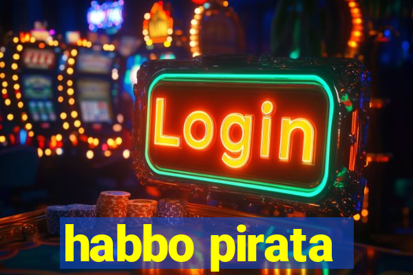 habbo pirata